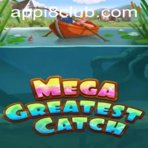 Dive Into the Exciting World of MegaGreatestCatch