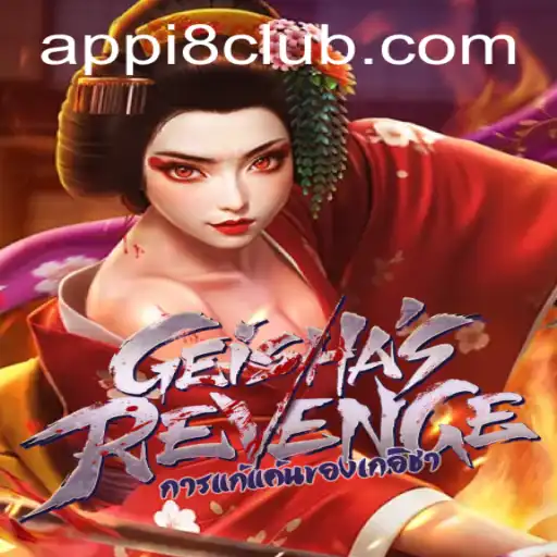 Unveiling GeishasRevenge: The Ultimate Gaming Experience at i8club