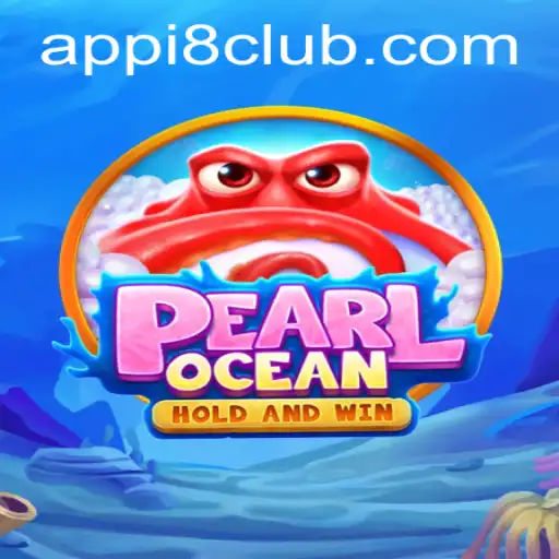 Discovering PearlOcean: A Deep Dive into the Latest Gaming Sensation at i8club